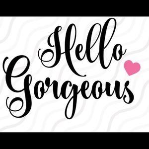 Hello Gorgeous! 💋